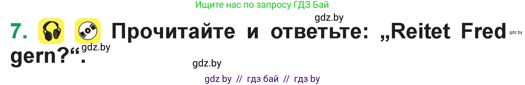 Немецкий язык (Deutsch), 3 класс Учебник (Schülerbuch), авторы: Будько Антонина Филипповна (Budjko Antonina), Урбанович Инна Ювинальевна (Urbanowitsch Ina), издательство Вышэйшая школа, Минск, 2018, бирюзового цвета, Часть 1, страница 36, номер 7, Условие